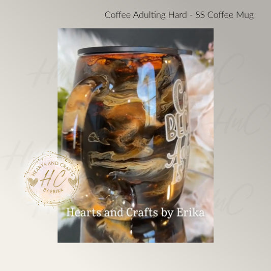 Adulting is Hard - 14oz Resin/Epoxy Coated Mug