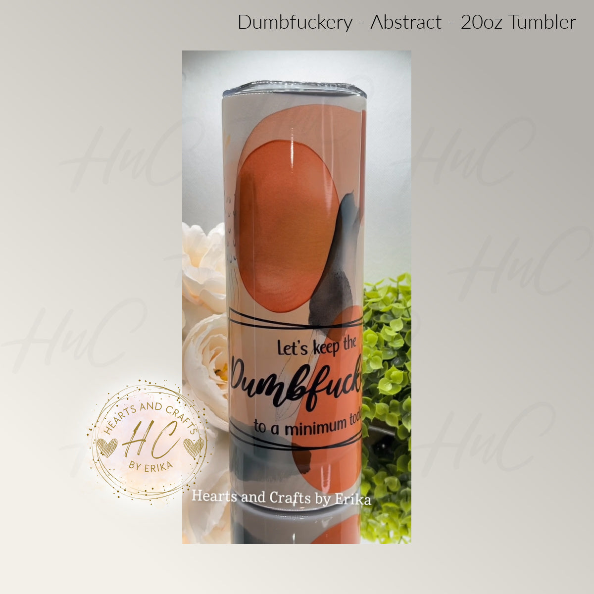 Dumbfuckery Abstract - 20oz Tumbler (Duo)
