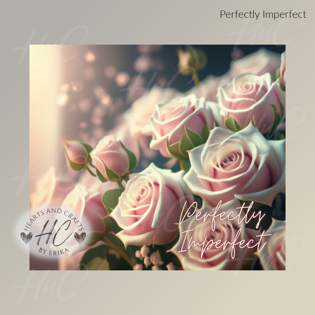 Perfectly Imperfect 01 - 20oz Straight Tumbler (Physical Item)