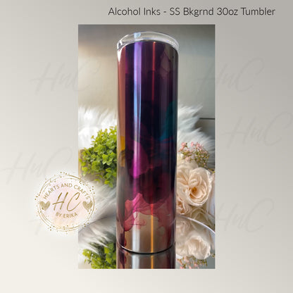 Alcohol Inks - Color on Stainless Steel - 30oz Tumbler