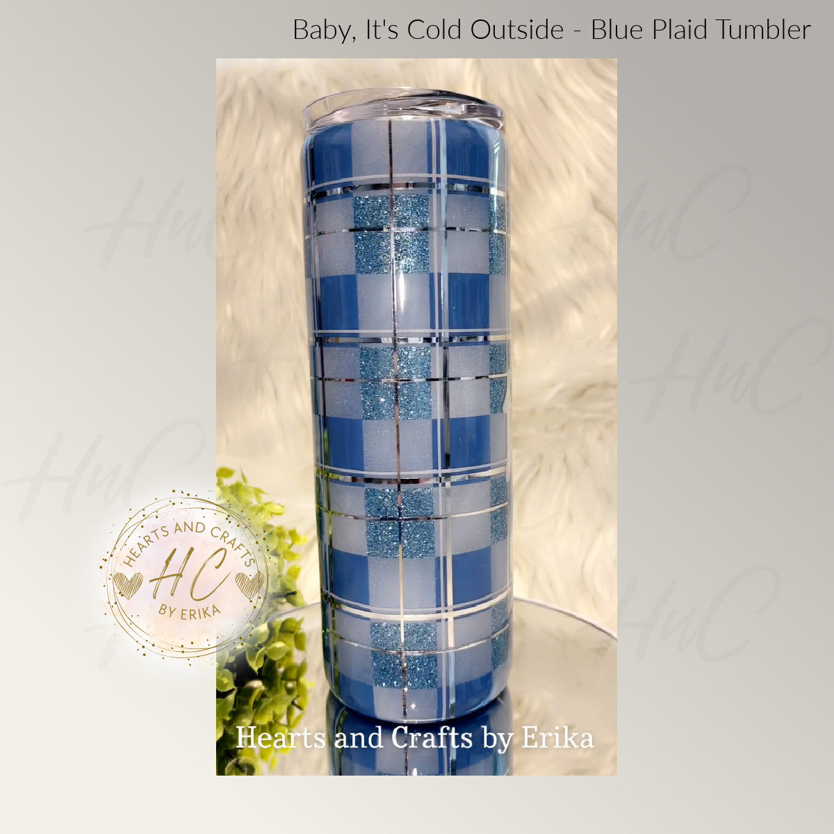 Baby Its Cold Outside - Blue Plaid - 20oz Resin/Epoxy Coated Tumbler