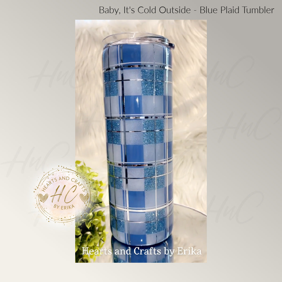 Baby Its Cold Outside - Blue Plaid - 20oz Resin/Epoxy Coated Tumbler