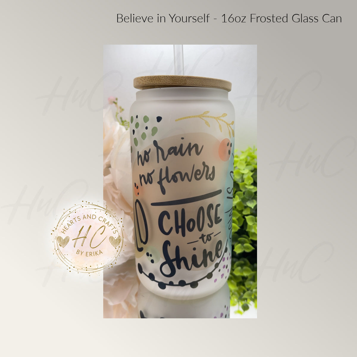 Believe in Yourself - 16oz Frosted Glass Can Cooler wBamboo Lid