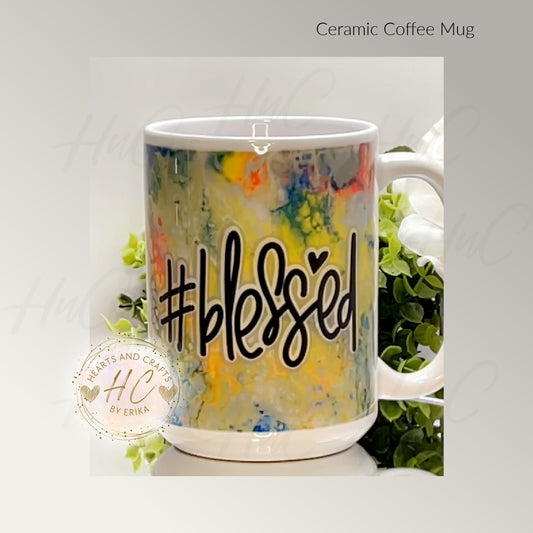 Blessed - Paint Pour - Ceramic Coffee Mug