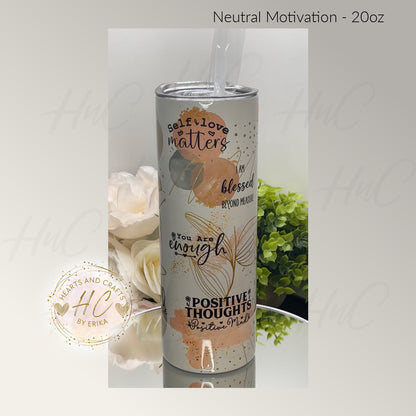 Neutral Motivation - 20oz Tumbler