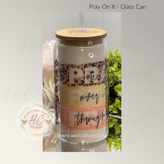 Pray On It - 16oz Clear Glass Can Cooler wBamboo Lid