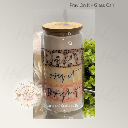 Pray On It - 16oz Clear Glass Can Cooler wBamboo Lid