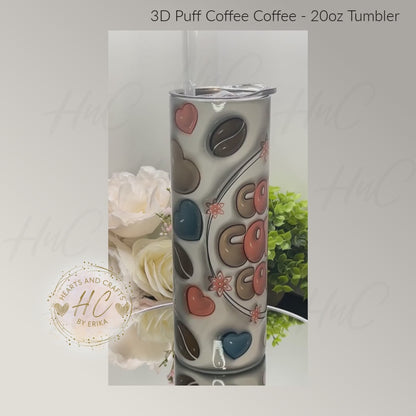 3D Puff Coffee Coffee - 20oz Tumbler