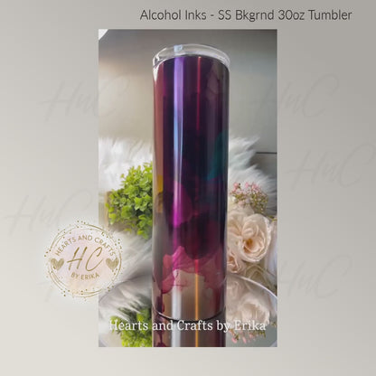 Alcohol Inks - Color on Stainless Steel - 30oz Tumbler